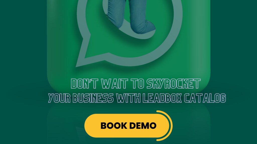 DON’T WAIT TO SKYROCKET YOUR BUSINESS WITH LEADBOX CATALOG GIVE A BUTTON OF BOOK DEMO IN THE IMAGE VIA GRAPHICS